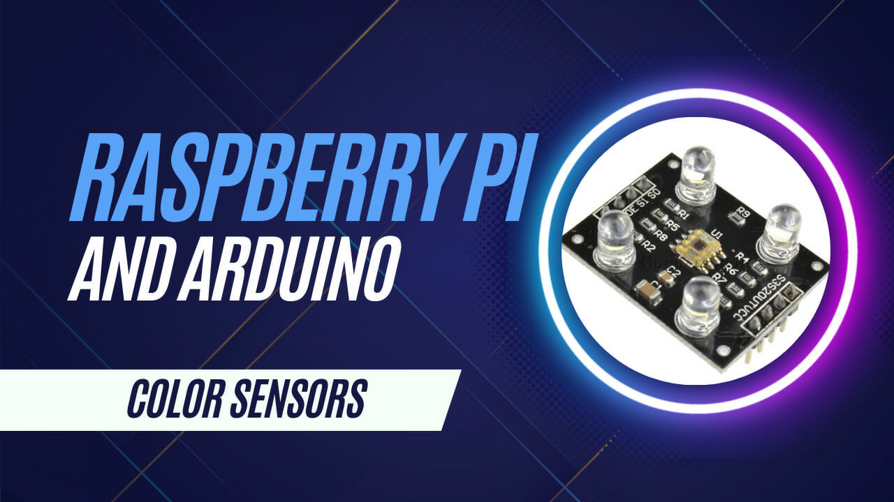 Featured image for “Connecting A Color Sensor To A Raspberry Pi Or Arduino”