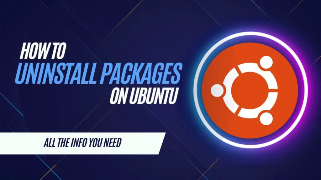 Uninstall Packages On Ubuntu