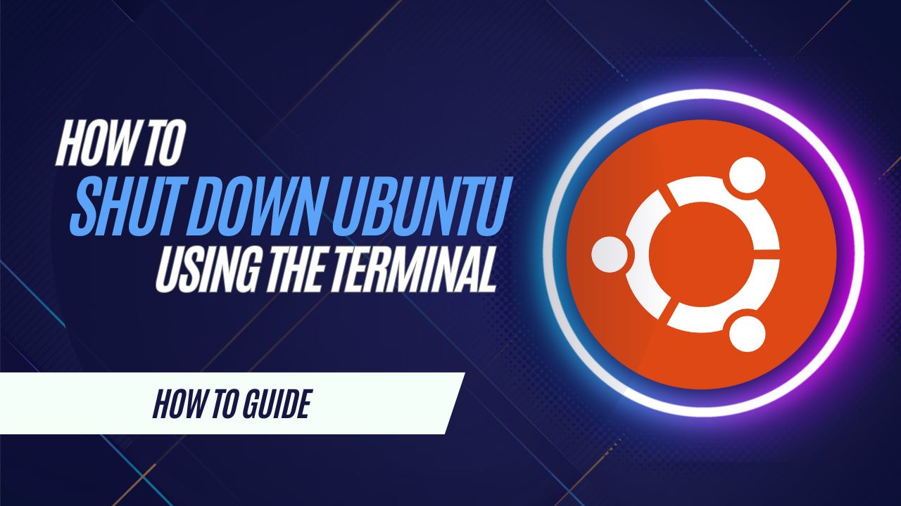 Featured image for “How to Shut Down Ubuntu Using the Terminal”