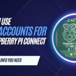 Can You Use Two Accounts for Raspberry Pi Connect?