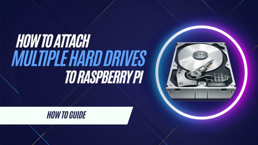 attach multiple hard drives to raspberry pi